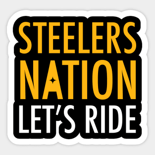 Steelers Nation, Let's Ride - Pittsburgh Steelers Sticker